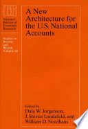 A new architecture for the U.S. national accounts /