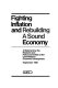 Fighting inflation and rebuilding a sound economy ; a draft statement on national policy /