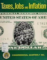 Taxes, jobs, and inflation : timely reports to keep journalists, scholars and the public abreast of developing issues, events and trends.