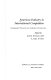 American industry in international competition : government policies and corporate strategies /