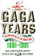 The Gaga years : the rise and fall of the money game, 1981-1991 /