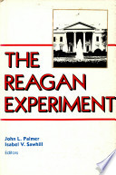 The Reagan experiment : an examination of economic and social policies under the Reagan administration /