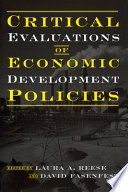 Critical evaluations of economic development policies /