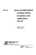 Man-environment interactions : evaluations and applications /
