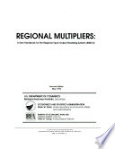 Regional multipliers : a user handbook for the regional input-output modeling system (RIMS II).
