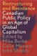 Restructuring and resistance : Canadian public policy in the age of global capitalism /