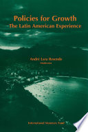 Policies for growth : the Latin American experience : proceedings of a conference held in Mangaratiba, Rio de Janeiro, Brazil, March 16-19, 1994 /