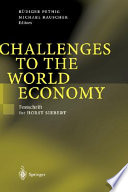 Challenges to the world economy : festschrift for Horst Siebert /