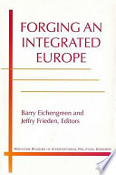 Forging an integrated Europe /