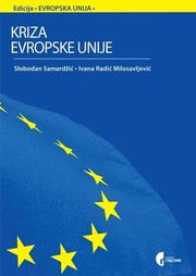 Kriza Evropske unije : šta donosi Ugovor o stabilnosti, koordinaciji i upravljanju ekonomskom i monetarnom unijom /