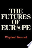 The Futures of Europe /