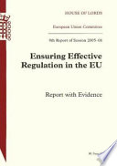 Ensuring effective regulation in the EU : report with evidence /