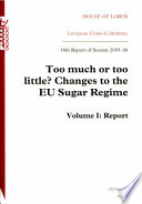 Too much or too little? : changes to the EU sugar regime /
