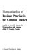 Harmonization of business practice in the Common Market: a guide to essential changes in U.K. procedures and training /