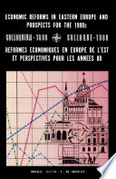 Economic reforms in Eastern Europe and prospects for the 1980s : colloquium, 16-18 April, 1980, Brussels = Reformes écomomiques en Europe de l'est et perspectives pour les années 80 : colloque 16-18 avril, 1980, Bruxelles.