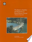 The road to stability and prosperity in South Eastern Europe : a regional strategy paper.