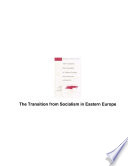 The Transition from Socialism in Eastern Europe : Domestic Restructuring and Foreign Trade.