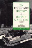 The Economic history of Britain since 1700 /