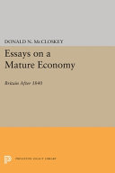 Essays on a mature economy: Britain after 1840.