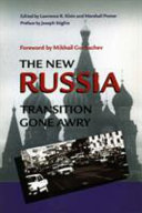 The new Russia : transition gone awry /