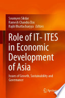 Role of IT- ITES in economic development of Asia : issues of growth, sustainability and governance /