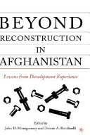 Beyond reconstruction in Afghanistan : lessons from development experience /