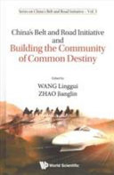 China's belt and road initiative and building the community of common destiny /