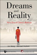 Dreams and reality : new era of China's reform /