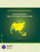 Sustainable development : Envisaging the Future Together /