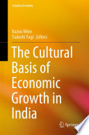 The cultural basis of economic growth in India /