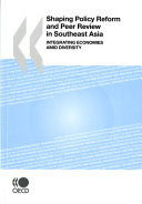 Shaping policy reform and peer review in Southeast Asia integrating economies amid diversity.