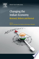 Changing the Indian economy : renewal, reform and revival /