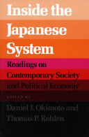 Inside the Japanese system : readings on contemporary society and political economy /