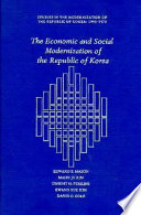 The Economic and social modernization of the Republic of Korea /