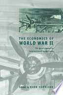 The economics of World War II : six great powers in international comparison /