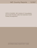Cote d'Ivoire : 2013 Article IV Consultation and Fourth Review Under the Extended Credit Facility Arrangement.