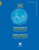 Monthly bulletin of statistics. Bulletin mensuel de statistique. �Edition no 1072, Vol. LXIV, no 10, oct. 2010.