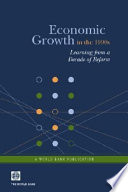 Economic Growth in the 1990s : Learning from a Decade of Reform.