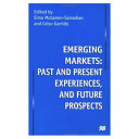 Emerging markets, past and present experiences, and future prospects /