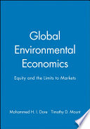 Global environmental economics : equity and the limits to markets /