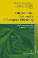 International economics of resource efficiency : eco-innovation policies for a green economy /
