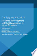 Sustainable development and quality assurance in higher education : transformation of learning and society /