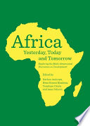 Africa yesterday, today and tomorrow : exploring the multi-dimensional discourses on 'development' /