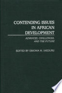 Contending issues in African development : advances, challenges, and the future /