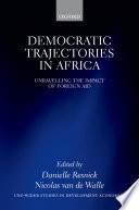Democratic trajectories in Africa : unravelling the impact of foreign aid /