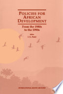 Policies for African development : from the 1980s to the 1990s /