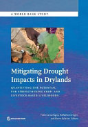 Mitigating drought impacts in drylands : quantifying the potential for strengthening crop- and livestock-based livelihoods /