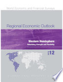 Regional Economic Outlook : Western Hemisphere : Rebuilding Strength and Flexibility.