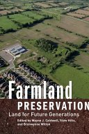 Farmland preservation : land for future generations /