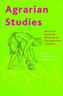 Agrarian studies : essays on agrarian relations in less-developed countries /